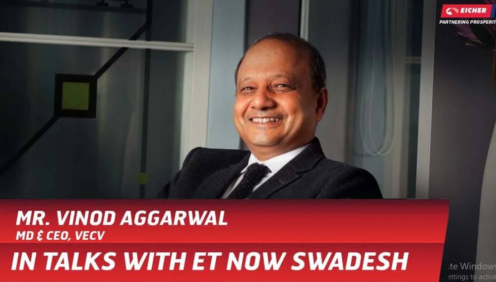 MD & CEO, VECV, Mr. Vinod Aggarwal in talks with ET Now Swadesh