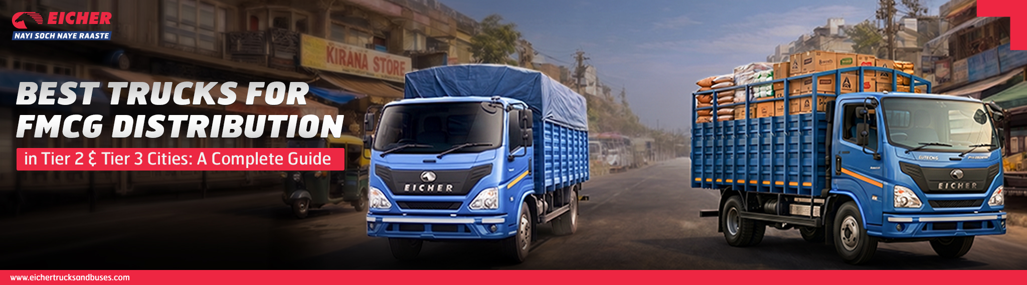 Best Trucks for FMCG Distribution in Tier 2 &amp; Tier 3 Cities: A Complete Guide