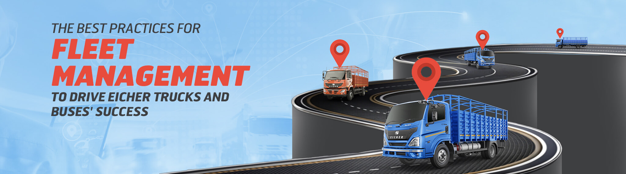 The Best Practices for Fleet Management to Drive Eicher Trucks and Buses Success