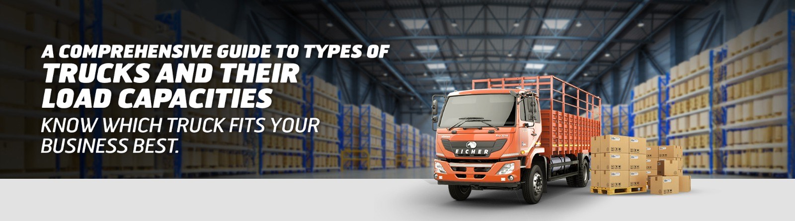 A Comprehensive Guide to Types of Trucks and Their Load Capacities