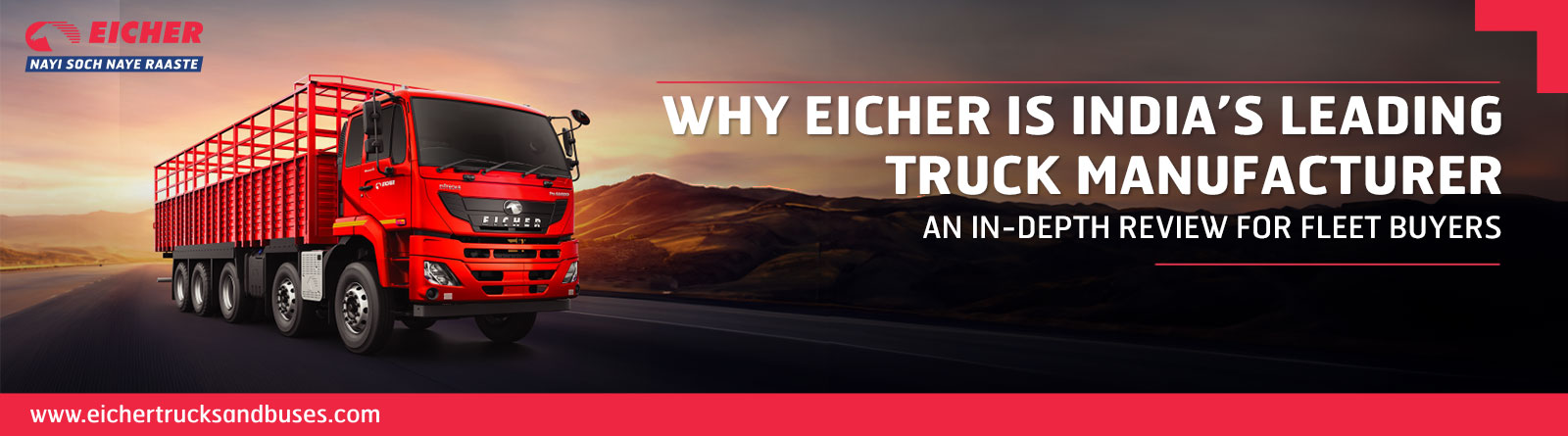 Why Eicher is India’s Leading Truck Manufacturer: An In-Depth Review for Fleet Buyers
