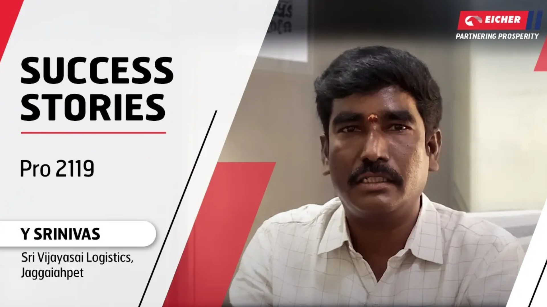 Eicher HD Success Stories -Mr. Y Srinivas with Eicher Pro 2119