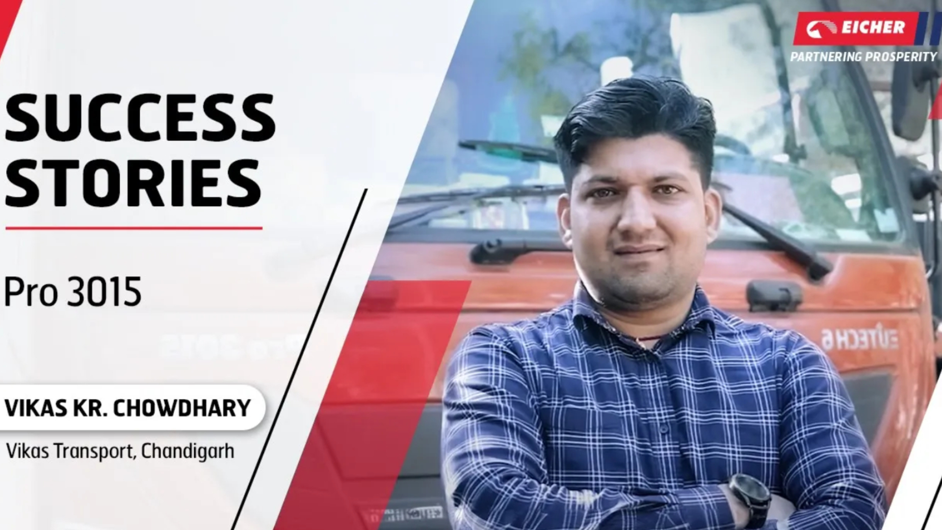 Eicher LMD Success Stories- Vikas Transport From Chandigarh With Eicher Pro 3015